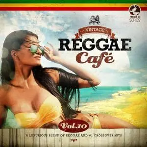 VA - Vintage Reggae Café, Vol. 10 (2020)