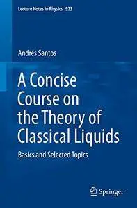 A Concise Course on the Theory of Classical Liquids