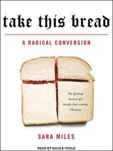 Take This Bread: A Radical Conversion [Audiobook]