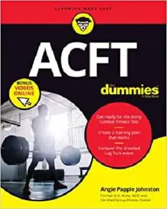 ACFT Army Combat Fitness Test For Dummies: Book + Online Videos