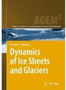 Dynamics of Ice Sheets and Glaciers (repost)
