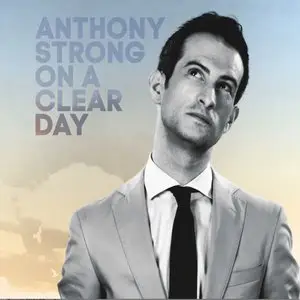 Anthony Strong - On a Clear Day (2015)