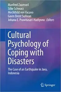 Cultural Psychology of Coping with Disasters: The Case of an Earthquake in Java, Indonesia (Repost)