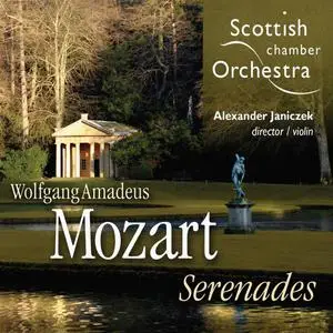 Alexander Janiczek, Scottish Chamber Orchestra - Wolfgang Amadeus Mozart: Serenades (2014)