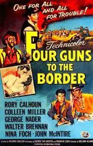Four Guns to the Border / Shadow Valley (1954)