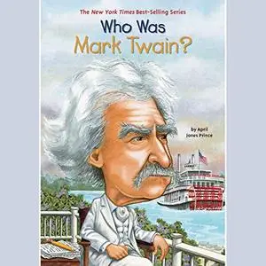 Who Was Mark Twain? [Audiobook]