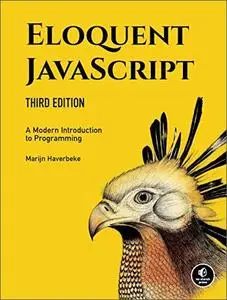 Eloquent JavaScript: A Modern Introduction to Programming, 3rd Edition