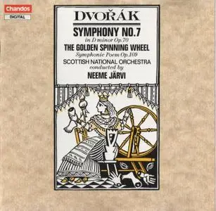 Scottish National Orchestra, Neeme Järvi - Dvořák: Symphony No. 7, Golden Spinning Wheel (1987)