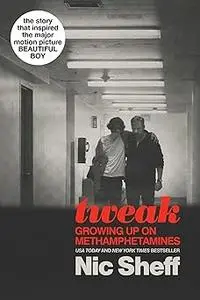 Tweak: Growing Up on Methamphetamines