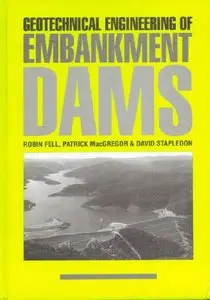 Geotechnical Engineering of Embankment Dams