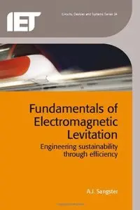 Fundamentals of Electromagnetic Levitation: Engineering Sustainability Through Efficiency (Circuits, Devices and Systems)