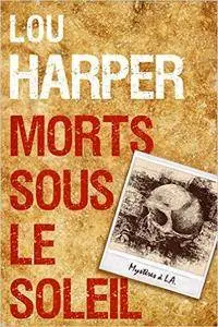 Morts sous le soleil – Lou Harper