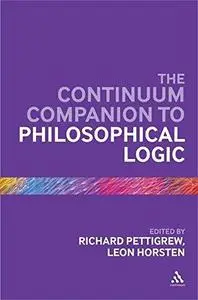 The Continuum Companion to Philosophical Logic