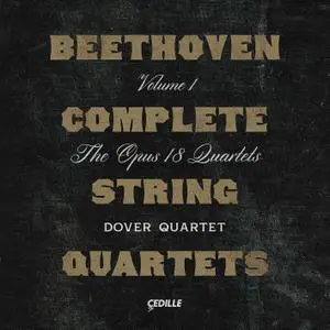 Dover Quartet -  Beethoven: Complete String Quartets, Vol. 1 (2020) [Official Digital Download 24/96]