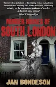 Murder Houses of South London