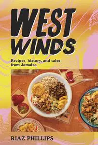 West Winds: Recipes, History and Tales from Jamaica, US Edition