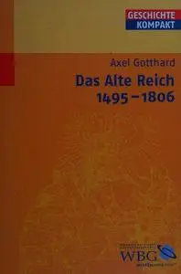 Das Alte Reich, 1495-1806