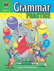 Grammar Practice for Grades 1-2