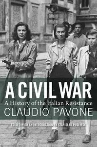 A Civil War: A History Of The Italian Resistance (repost)