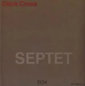 Chick Corea - Septet (1985)