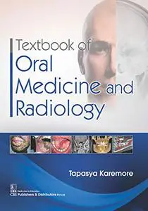 Textbook of Oral Medicine and Radiology