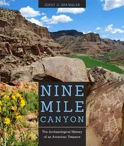 Nine Mile Canyon: The Archaeological History of an American