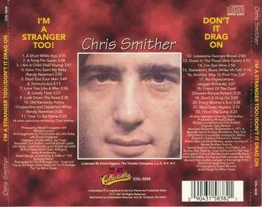 Chris Smither - I'm A Stranger Too! (1970) & Don't It Drag On (1972) [1997, Reissue]