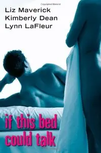 If This Bed Could Talk by Liz Maverick  [Repost]