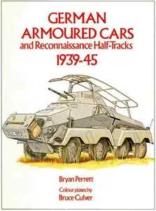 German Armored Cars and Reconnaissance Half-Tracks 1939 - 1945