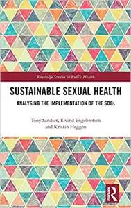 Sustainable Sexual Health: Analysing the Implementation of the SDGs