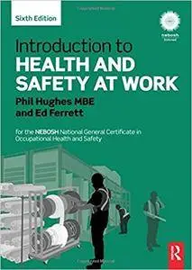 Introduction to Health and Safety at Work: for the NEBOSH National General Certificate in Occupational Health and Safety, 6th e