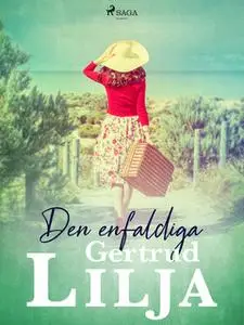 «Den enfaldiga» by Gertrud Lilja