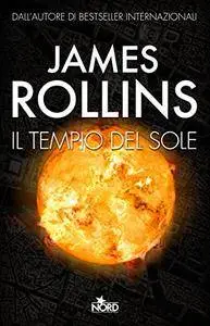 James Rollins - Il Tempio del Sole (repost)
