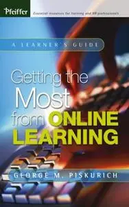 Getting the Most from Online Learning: A Learner's Guide (Repost)