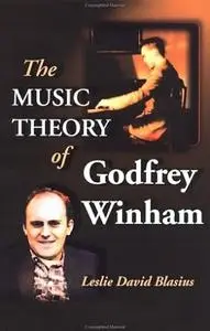 The Music Theory of Godfrey Winham (Repost)