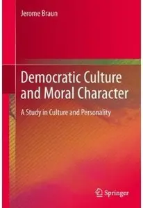 Democratic Culture and Moral Character: A Study in Culture and Personality