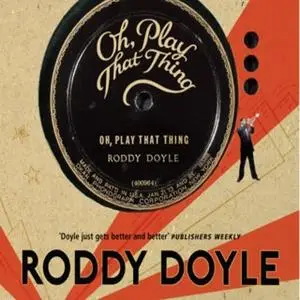 «Oh Play That Thing» by Roddy Doyle