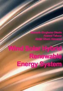 "Wind Solar Hybrid Renewable Energy System" ed. by Kenneth Eloghene Okedu,  Ahmed Tahour, Abdel Ghani Aissaoui