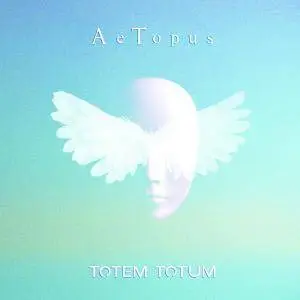 AeTopus - Totem Totum (2018)