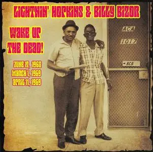 Lightnin' Hopkins & Billy Bizor - Wake Up the Dead! [Recorded 1968-1969] (2015)