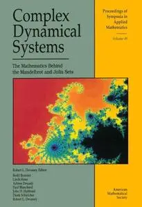 Complex Dynamical Systems: The Mathematics Behind the Mandelbrot  and Julia Sets