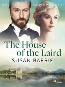 «The House of the Laird» by Susan Barrie