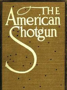 The American Shotgun (Repost)