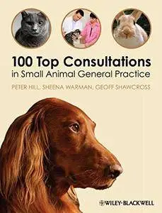 100 Top Consultations in Small Animal General Practice(Repost)