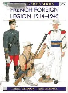 French Foreign Legion 1914-1945 (Men-at-Arms Series 325)