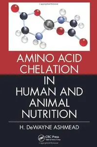 Amino Acid Chelation in Human and Animal Nutrition (repost)