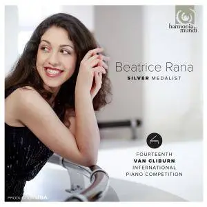 Beatrice Rana - Silver Medalist: Fourteenth Van Cliburn International Piano Competition (2013) [Official Digital Download]