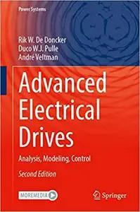 Advanced Electrical Drives: Analysis, Modeling, Control  Ed 2