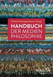 Handbuch der Medienphilosophie