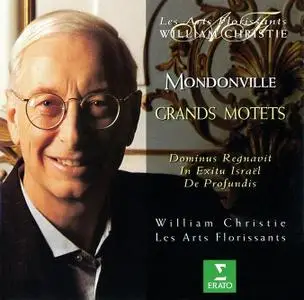 William Christie, Les Arts Florissants - Mondonville: Grands Motets (1997)
